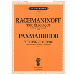 Trio Elegiaque in D minor, Op. 9 - Violin, Cello and Piano