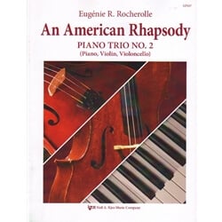 American Rhapsody: Piano Trio No. 2 - Piano, Violin and Cello