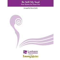 Be Still My Soul:  Four Hymns for Piano Trio