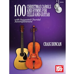 100 Christmas Carols and Hymns - Cello and Guitar