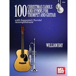 100 Christmas Carols and Hymns - Trumpet and Guitar