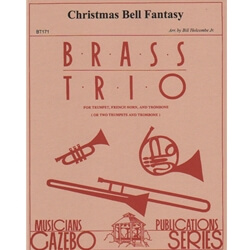 Christmas Bell Fantasy - Trumpet, Horn (or Trumpet) and Trombone