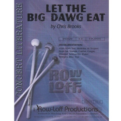 Let the Big Dawg Eat - Percussion Ensemble