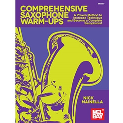 Comprehensive Saxophone Warm-Ups - Sax Method