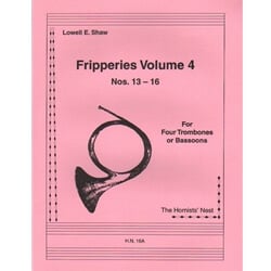 Fripperies, Vol. 4 (Nos. 13-16) - Trombone (or Bassoon) Quartet