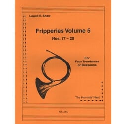 Fripperies, Vol. 5 (Nos. 17-20) - Trombone (or Bassoon) Quartet