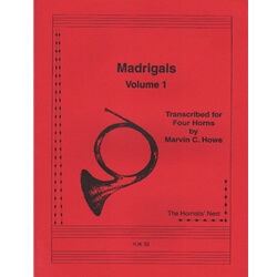 Madrigals, Vol. 1 - Horn Quartet