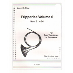 Fripperies, Vol. 6 (Nos. 21-24) - Trombone (or Bassoon) Quartet