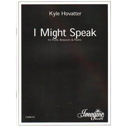 I Might Speak - Flute, Bassoon, and Piano