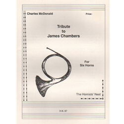 Tribute to James Chambers - Horn Sextet