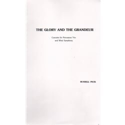 Glory and the Grandeur - Percussion Trio and Wind Ensemble (Score)
