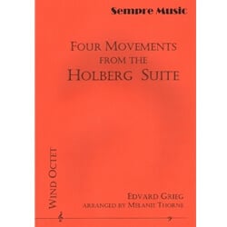 Holberg Suite, 4 Movements from - Woodwind Octet