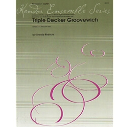 Triple Decker Groovewich - Percussion Septet