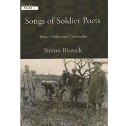 Songs of Soldier Poets - Tenor Voice, Violin, and Cello (Score)