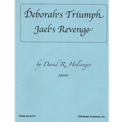 Deborah's Triump -- Jael's Revenge - Concert Band