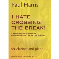 I Hate Crossing the Break! - Clarinet