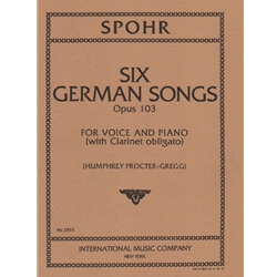 6 German Songs, Op. 103 - Voice, Clarinet, and Piano