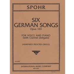 6 German Songs, Op. 103 - Voice, Clarinet, and Piano