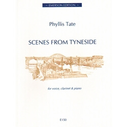 Scenes from Tyneside - Soprano Voice, Clarinet, and Piano