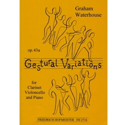 Gestural Variations, op. 43a - Clarinet, Cello, and Piano
