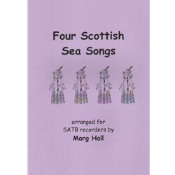 4 Scottish Sea Songs - Recorder Quartet SATB