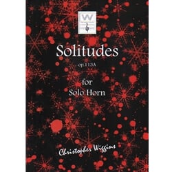 Solitudes Op. 113A - Horn Unaccompanied