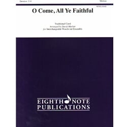 O Come, All Ye Faithful - Interchangeable Woodwind Ensemble