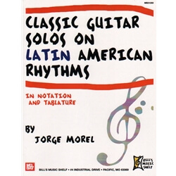 Classic Guitar Solos on Latin American Rhythms - Classical Guitar