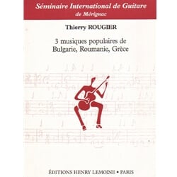 3 Musiques Populaires de Bulgaire, Roumanie, Grece - Classical Guitar