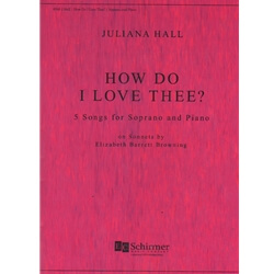 How Do I Love Thee? - Soprano Voice and Piano