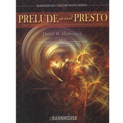 Prelude and Presto - Concert Band