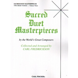 Sacred Duet Masterpieces, Volume 3: Two High Voices - Vocal Duet
