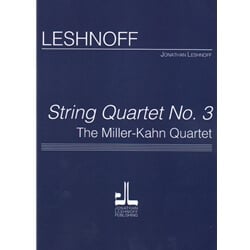 String Quartet No. 3: The Miller-Kahn Quartet