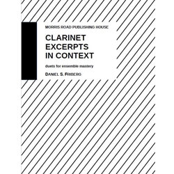 Clarinet Excerpts in Context: Duets for Ensemble Mastery