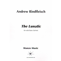 Lunatic, The - Bass Clarinet Unaccompanied