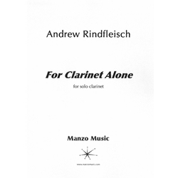 For Clarinet Alone - Soprano Clarinet Unaccompanied