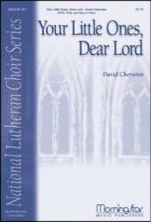 Your Little Ones, Dear Lord - SATB