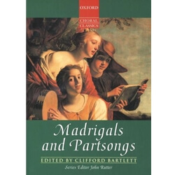 Madrigals and Partsongs (Oxford Choral Classics)