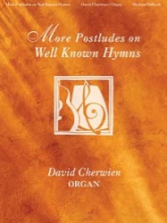 More Postludes On Well-Known Hymns - Organ