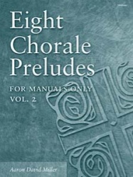 8 Chorale Preludes for Manuals Only  Vol. 2