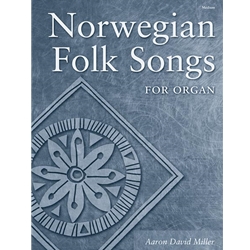 Norwegian Folk Songs for Organ