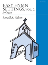 Easy Hymn Settings for Organ Volume 2